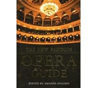 The New Penguin Opera Guide (Penguin Reference Books S.)