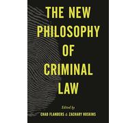 The New Philosophy of Criminal Law
