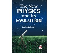 The New Physics and its Evolution