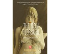 The New Pleasure & other stories (Classics of Passion / New Urge Editions)