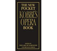 The New Pocket Kobbé's Opera Book