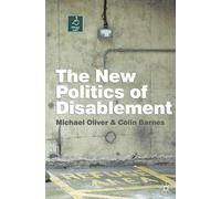 The New Politics of Disablement