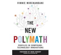 The New Polymath: Profiles in Compound-Technology Innovations: 2 (Wiley Professional Advisory Services)