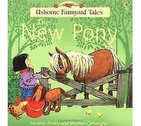 The New Pony (Farmyard Tales)