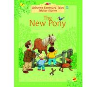 The New Pony (Farmyard Tales Sticker Storybooks)