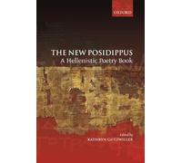 The New Posidippus: A Hellenistic Poetry Book