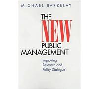 The New Public Management: Improving Research and Policy Dialogue (Wildavsky Forum Series): 3