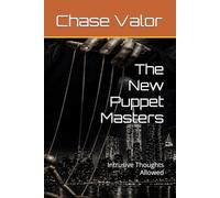 The New Puppet Masters: Intrusive Thoughts Allowed