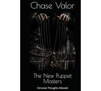 The New Puppet Masters: Intrusive Thoughts Allowed