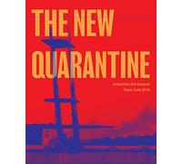 The New Quarantine