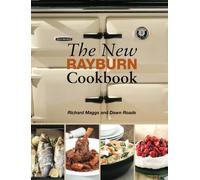 The New Rayburn Cookbook (Aga and Range Cookbooks)