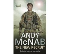 The New Recruit: Liam Scott Book 1 by McNab. Andy ( 2013 ) Hardcover