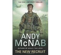 The New Recruit: Liam Scott Book 1 (Liam Scott 1) by McNab, Andy (2014) Paperback