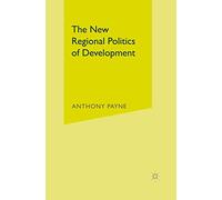 The New Regional Politics of Development