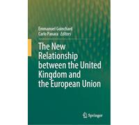 The New Relationship between the United Kingdom and the European Union – Springer Verlag