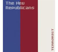 The New Republicans - Terrorist