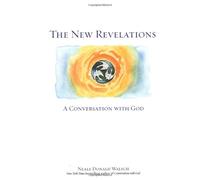 The New Revelations: A Conversation With God
