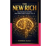 The New Rich: How One Person Can Build a Multi-Million Dollar Company with AI
