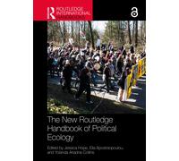 The New Routledge Handbook of Political Ecology