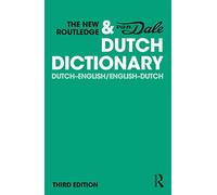 The New Routledge & Van Dale Dutch Dictionary: Dutch-English/English-Dutch