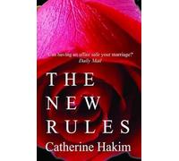 The New Rules: Internet Dating and Erotic Power: Internet Dating, Playfairs and Erotic Power