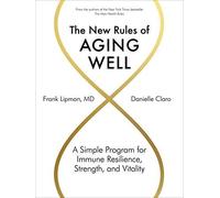 The New Rules of Aging Well by Frank Lipman Hardback Workman Publ