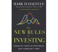 The New Rules of Investing : Essential Wealth Strategies for Turbulent Times