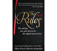 The New Rules: The dating dos and don'ts for the digital generation from the bestselling authors of The Rules