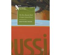 The New Russian Book : A Graphic Cultural History