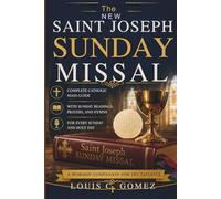 The New Saint Joseph Sunday Missal: Complete Catholic Mass Guide with Sunday Readings, Prayers, and Hymns for Every Sunday and Holy Day A Worship Companion for the Faithful