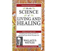 The New Science of Living and Healing