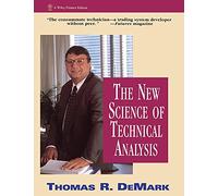 The New Science of Technical Analysis – 45 (Wiley Finance) – Wiley-VCH