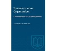The New Sciences Organizations: A Reconceptualization of the Wealth of Nations (Heritage)