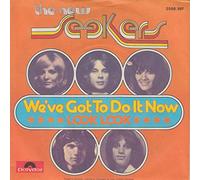 The New Seekers - We've Got To Do It Now [Vinyl Single 7'']