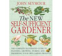 The New Self-Sufficient Gardener