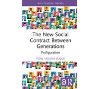 The New Social Contract Between Generations : Profiguration