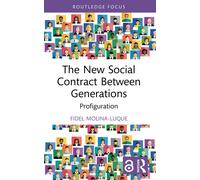 The New Social Contract Between Generations : Profiguration