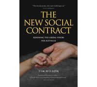 THE NEW SOCIAL CONTRACT: Renewing the liberal vision for Australia