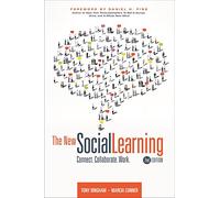The New Social Learning, 2nd Edition: Connect. Collaborate. Work.