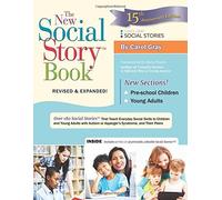 The New Social Story Book, Revised and Expanded 15th Anniversary Edition: Over 150 Social Stories that Teach Everyday Social Skills to Children and Adults with Autism and their Peers by Carol Gray (2015-11-28)