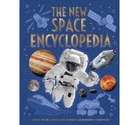The New Space Encyclopedia: Space Travel, Stars and Planets, Astronomy, and More! (Arcturus New Encyclopedias)