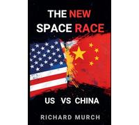 The New Space Race - US vs China