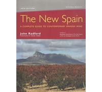 The New Spain: A Complete Guide to Contemporary Spanish Wine
