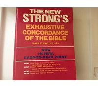 The New Strong's Exhaustive Concordance of the Bible