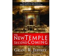 The New Temple and the Second Coming: The Prophecy That Points to Christ's Return in Your Generation