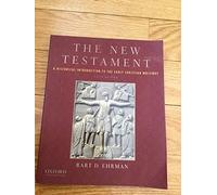 The New Testament: A Historical Introduction to the Early Christian Writings