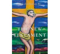 The New Testament: A Lawyer’s Translation from the Original Greek