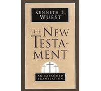 The New Testament: An Expanded Translation