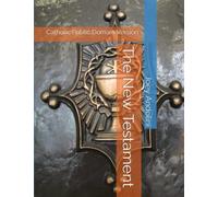 The New Testament: Catholic Public Domain Version