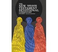 The New Testament Devotional Commentary, Volume 3: Galatians through Revelation (The New Testament Devotional Commentaries)